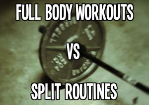full-body-workouts-vs-split-routines